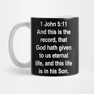 1 John 5:11  Bible Verse Typography KJV Mug